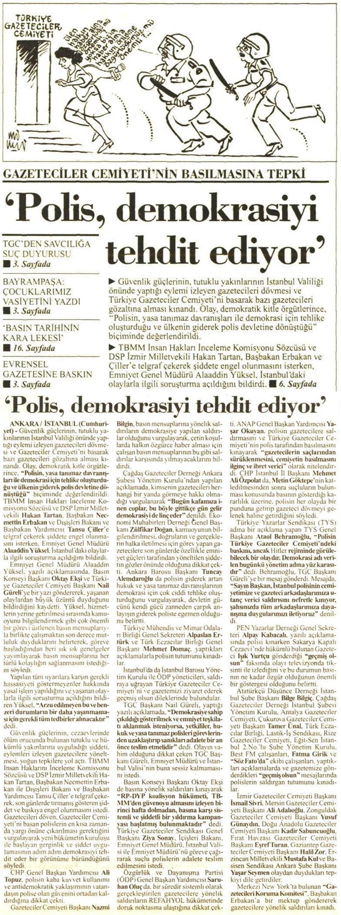 ‘Polis, demokrasiyi tehdit ediyor’