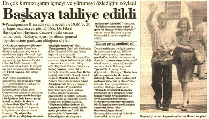 Başkaya tahliye edildi